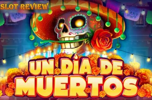 Un Dia De Muertos Slot Review